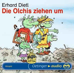 Die Olchis ziehen um von Dietl,  Erhard, Kirchberger,  Stephanie, Mank,  Maritna, Michaelis,  Eva, Missler,  Robert, Schmitt,  Rainer