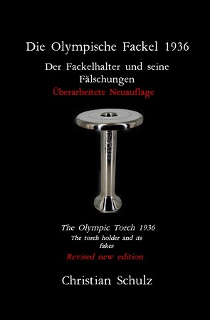 Die Olympische Fackel 1936 von Schulz,  Christian