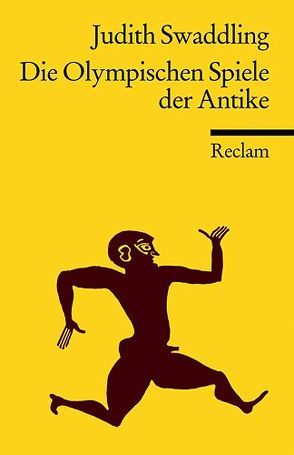 Die Olympischen Spiele der Antike von Blank-Sangmeister,  Ursula, Swaddling,  Judith