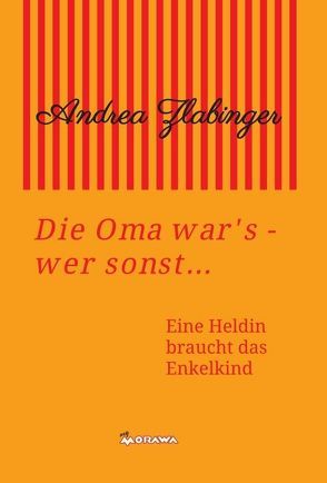 Die Oma war´s – wer sonst… von Zlabinger,  Andrea