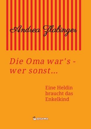 Die Oma war´s – wer sonst… von Zlabinger,  Andrea