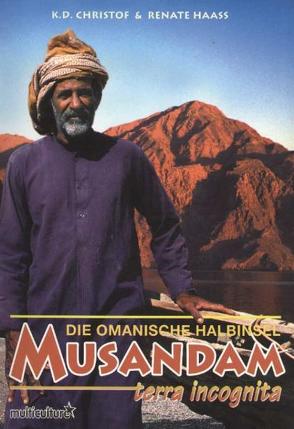 Die omanische Halbinsel Musandam von Christof,  K D, Haass,  Renate