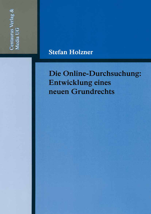 Die Online-Durchsuchung von Holzner,  Stefan