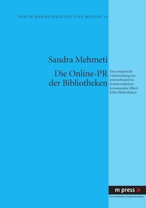 Die Online-PR der Bibliotheken von Mehmeti,  Sandra