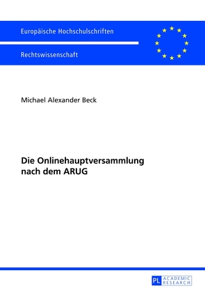 Die Onlinehauptversammlung nach dem ARUG von Beck,  Michael Alexander