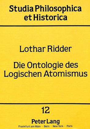 Die Ontologie des Logischen Atomismus von Ridder,  Lothar