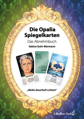 Die Opalia Spiegelkarten – Das Abnehmbuch von Guhr-Biermann,  Sabine