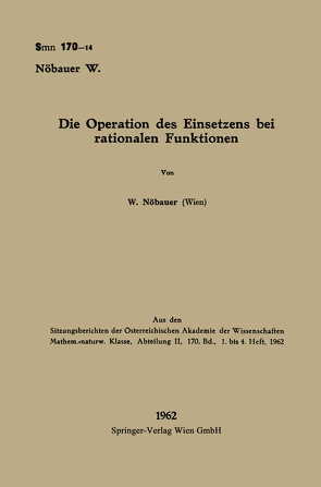 Die Operation des Einsetzens bei rationalen Funktionen von Nöbauer,  Wilfried