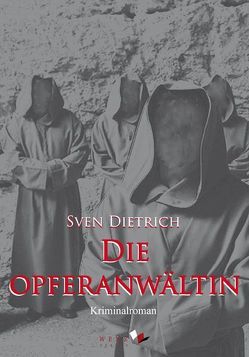 Die Opferanwältin von Dietrich,  Sven