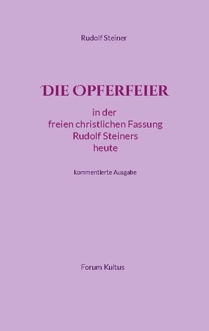 Die Opferfeier von KULTUS,  FORUM, Lambertz,  Volker David