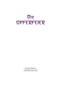 Die OPFERFEIER – Kurzausgabe A6 von Lambertz,  Volker David, Steiner,  Rudolf