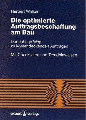 Die optimierte Auftragsbeschaffung am Bau von Walker,  Herbert