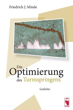 Die Optimierung des Turmspringens von Minde,  Friedrich J.