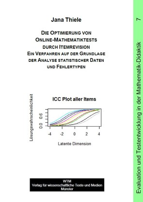 Die Optimierung von Online-Mathematiktests durch Itemrevision von Thiele,  Jana