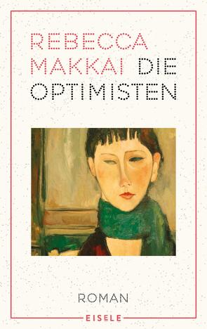 Die Optimisten von Abarbanell,  Bettina, Makkai,  Rebecca