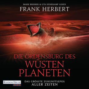 Die Ordensburg des Wüstenplaneten von Bremer,  Mark, Dänekamp,  Uta, Herbert,  Frank, Schmidt,  Jakob