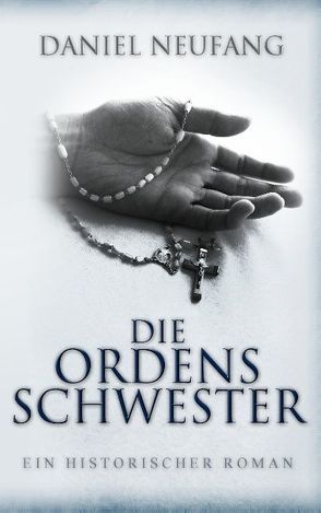 Die Ordensschwester von Neufang,  Daniel