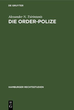 Die Order-Polize von Tsirintanis,  Alexander N.