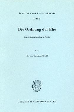 Die Ordnung der Ehe. von Greiff,  Christian