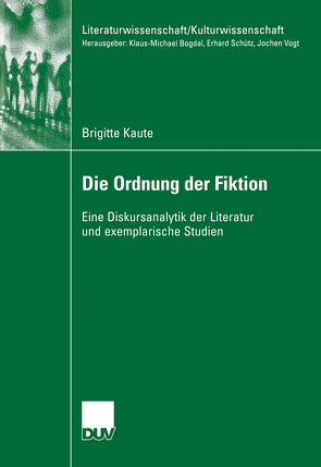 Die Ordnung der Fiktion von Kaute,  Brigitte