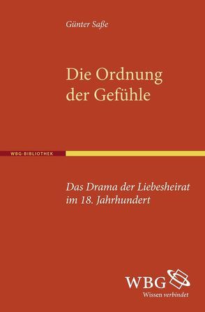 Die Ordnung der Gefühle von Saße,  Günter