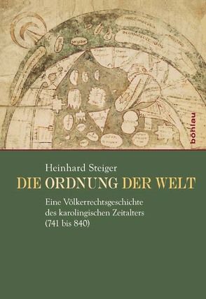 Die Ordnung der Welt von Steiger,  Heinhard