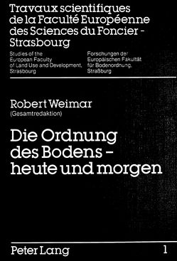 Die Ordnung des Bodens – heute und morgen von Weimar,  Robert