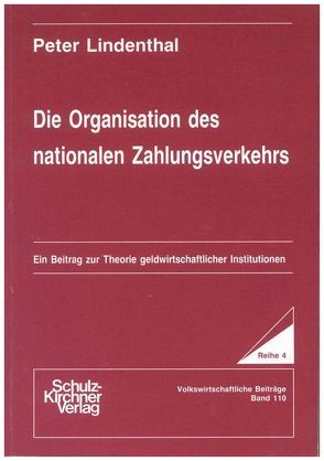 Die Organisation des nationalen Zahlungsverkehrs von Lindenthal,  Peter