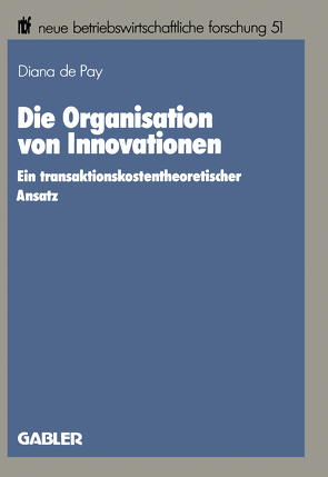 Die Organisation von Innovationen von Grosse,  Diana