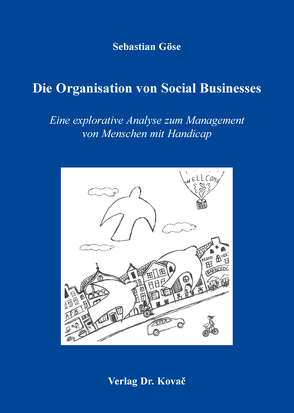 Die Organisation von Social Businesses von Göse,  Sebastian
