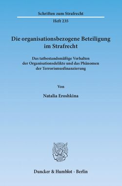 Die organisationsbezogene Beteiligung im Strafrecht. von Eroshkina,  Natalia