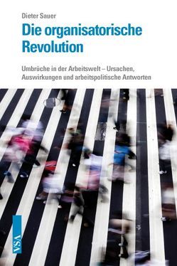 Die organisatorische Revolution von Sauer,  Dieter