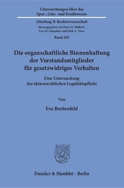 Die organschaftliche Binnenhaftung der Vorstandsmitglieder für gesetzwidriges Verhalten. von Breitenfeld,  Eva