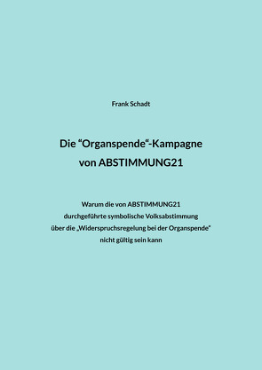 Die „Organspende“-Kampagne von ABSTIMMUNG21 von Schadt,  Frank