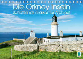 Die Orkney Inseln: Schottlands markanter Archipel (Tischkalender 2020 DIN A5 quer) von CALVENDO