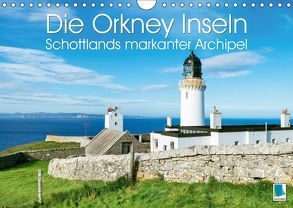 Die Orkney Inseln: Schottlands markanter Archipel (Wandkalender 2019 DIN A4 quer) von CALVENDO