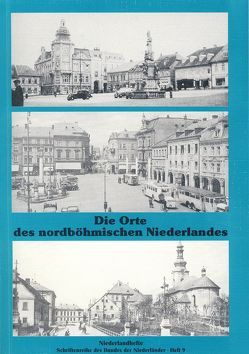 Die Orte des nordböhmischen Niederlandes von Pfeifer,  Wilhelm