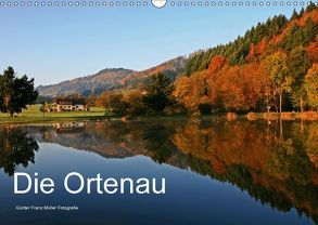 Die Ortenau (Wandkalender 2018 DIN A3 quer) von Franz Müller Fotografie,  Günter