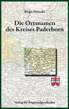 Die Ortsnamen des Kreises Paderborn von Meineke,  Birgit