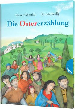 Die Ostererzählung von Oberthür,  Rainer, Seelig,  Renate