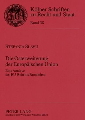 Die Osterweiterung der Europäischen Union von Slavu,  Stefania