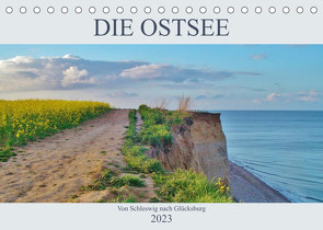 Die Ostsee – von Schleswig nach Glücksburg (Tischkalender 2023 DIN A5 quer) von Janke,  Andrea