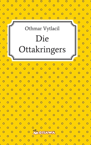 Die Ottakringers von Vytlacil,  Othmar