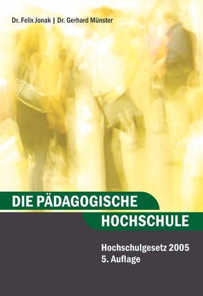 Die Pädagogische Hochschule von Jonak,  Felix, Münster,  Gerhard