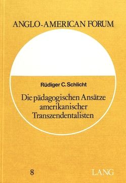 Die pädagogischen Ansätze amerikanischer Transzendentalisten