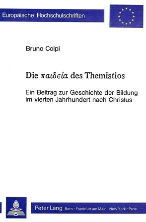 Die Paideia des Themistios von Colpi,  Bruno