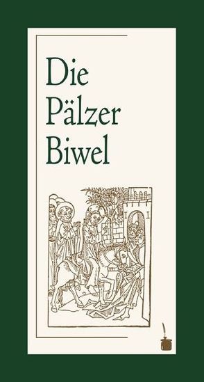 Die Pälzer Biwel von Kron,  Heinrich, Sauer,  Walter