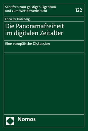 Die Panoramafreiheit im digitalen Zeitalter von ter Hazeborg,  Enno