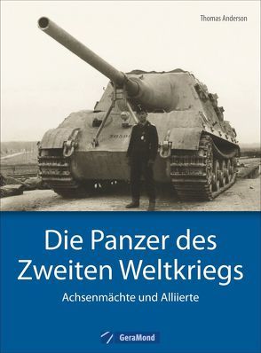 Die Panzer des Zweiten Weltkriegs von Anderson,  Thomas