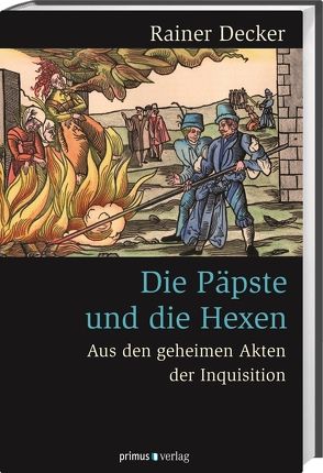 Die Päpste und die Hexen von Decker,  Rainer